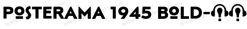 Posterama 1945 Bold字体转换